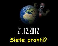 21 dicembre 2012. Tranquilli, non ve ne accorgerete nemmeno!