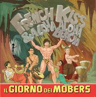 French kiss & Aloha aloha beach – Il giorno dei Mobers