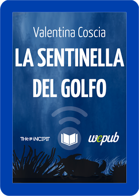 Valentina Coscia - La sentinella del golfo