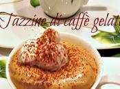 Tazzine caffè gelate