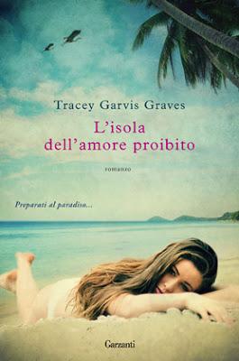 Anteprima: L'isola dell'amore proibito, di Tracey Garvis Graves, in libreria dal 3 Gennaio!
