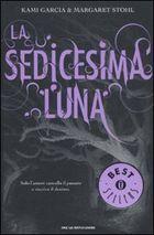 Recensione: La Sedicesima Luna di  Kami Garcia e Margaret Stohl