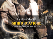 Segnalazione: Grido d'Amore Quando Sogno Basta Evelyn Storm