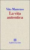 la vita autentica