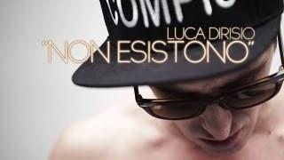 Luca Dirisio - Non esistono: video nuovo singolo
