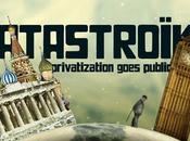 Catastroika: privatization goes public