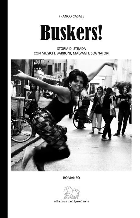 [Recensione] Buskers! di Franco Casale