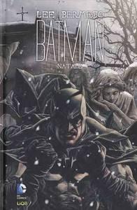 Batman Natale: il Canto di Natale del Cavaliere Oscuro secondo Lee Bermejo