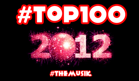 themusik top 100 single chart 2012 La Top 100 dei brani più ascoltati del 2012!