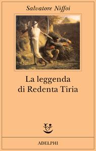 Un libro ritrovato: La Leggenda di Redenta Tiria di Salvatore Niffoi