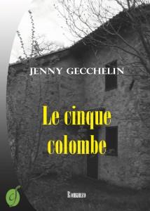 Le cinque colombe di Jenny Gecchelin