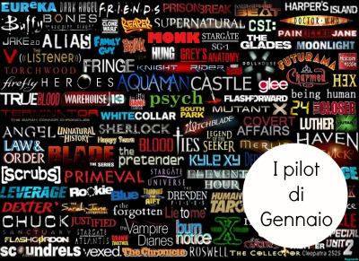 Serie TV // La lista e le date di tutti i Pilot e le Premiere di Gennaio. Scopriteli qui!