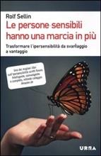 LE PERSONE SENSIBILI HANNO UNA MARCIA IN PIU' - di Rolf Sellin