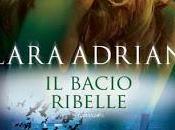 domani libreria: bacio ribelle Lara Adrian