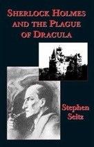 Anteprima: “Sherlock Holmens e la piaga di Dracula” di Stephen Seitz edizione Gargoyle