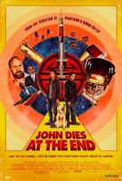 E alla fine John muore: John dies at the End (2012)