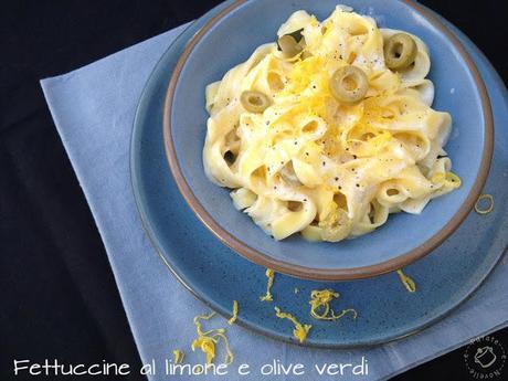 Fettuccine limone e olive verdi