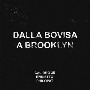 Calibro 35 - Dalla Bovisa A Brooklyn