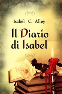 Gennaio con gli autori emergenti: Isabel C.Alley - prima parte