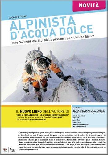 LUCA BELTRAME. SCRITTORE ALPINISTA