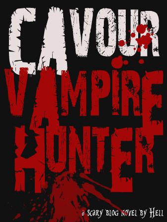 Cavour Cacciatore di Vampiri 2 – Capitolo 1: Il Passaggio