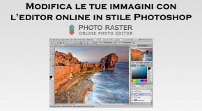Modifica le tue immagini con Photo Raster, l'editor online in stile Photoshop