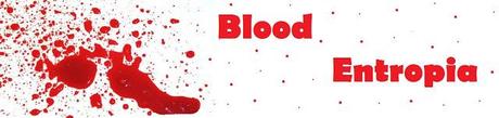 Blood Entropia - una nuova blog novel