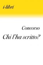 Concorso Chi l’ha scritto? - 7ª edizione