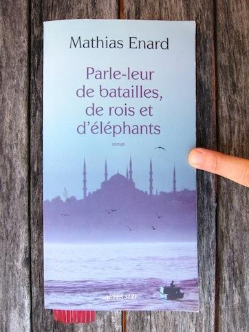 Parla loro di battaglie, di re e d’elefantidi Mathias Enard