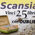 Concorso Poetico “Scansia” – Vinci 25 libri con Oubliette
