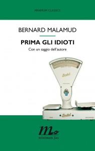 Prima gli idioti – Bernard Malamud