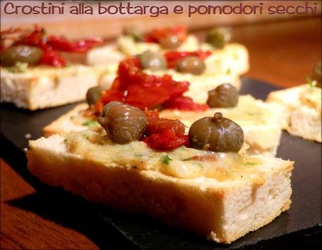 CROSTINI CIN BURRO ALLA BOTTARGA, POMODORI SECCHI E CAPPERI