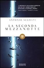 LA SECONDA MEZZANOTTE - di Antonio Scurati