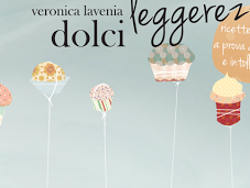 "Dolci Leggerezze" Veronica Lavenia