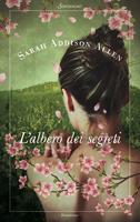 Inchiostro in avvistamento: L'albero dei segreti di Sarah Addison Allen