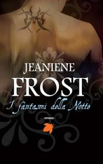 I fantasmi della notte - Jeaniene Frost -Uscite Gennaio 2013