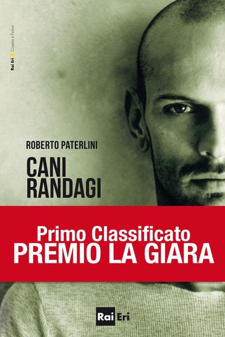 [Novità] Cani Randagi – Roberto Paterlini