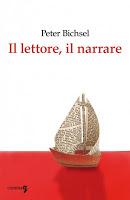 Il LETTORE, IL NARRARE ovvero PETER BICHSEL