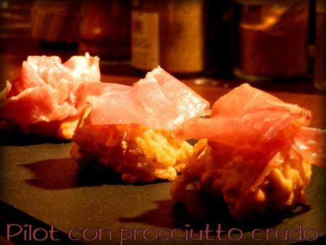 PILOT PIEMONTESI CON PROSCIUTTO CRUDO