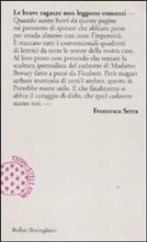 LE BRAVE RAGAZZE NON LEGGONO ROMANZI - di Francesca Serra