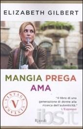 Mangia Prega Ama - Elizabeth Gilbert