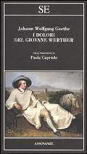 I DOLORI DEL GIOVANE WERTHER - di Johann Wolfgang Goethe
