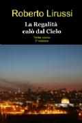 “La regalità calò dal cielo”, thriller storico di Roberto Lirussi – recensione