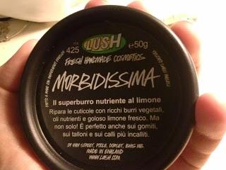 Finalmente! Morbidissima Lush