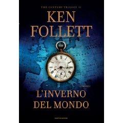 L'INVERNO DEL MONDO di Ken Follett