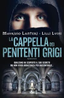 Anteprima: La cappella dei penitenti grigi di Maurizio Lanteri - Lilli Luini