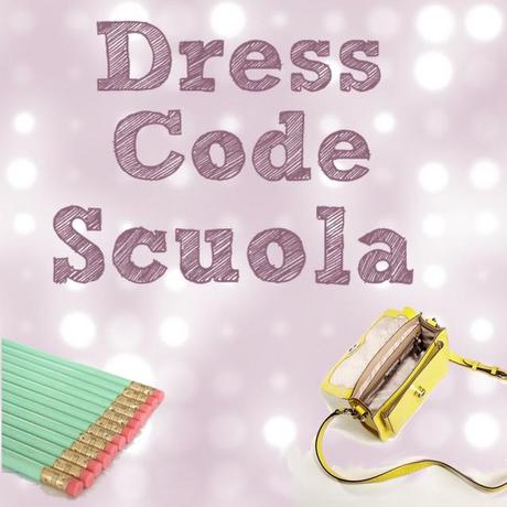 Dress Code: Scuola