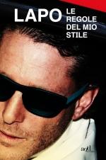 LE REGOLE DEL MIO STILE - di Lapo Elkann