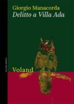 Giorgio Manacorda torna in libreria con il nuovo romanzo Delitto a Villa Ada (Voland)