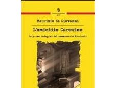 L'OMICIDIO CAROSINO PRIME INDAGINI COMMISSARIO RICCIARDI Maurizio Giovanni